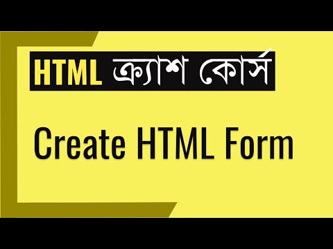 #9 How to Create Form in HTML | HTML Bangla Crash Course for Everybody