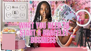 What you NEED to start a BRACELET BUSINESS in 2025!!