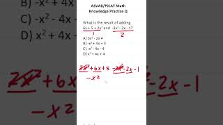 ASVAB/PiCAT Math Knowledge Practice Test Question: Adding Polynomials and Combining Like Terms #afqt