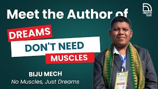 Physically challenged yet mentally unstoppable : Author Biju Mech