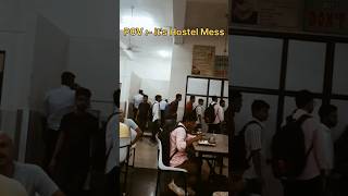 Hostel Mess | #hostallife #hostelmess #mess #hostellife #funlife #systummm #croud #food #foodie