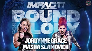 JORDYNNE GRACE vs MASHA SLAMOVICH BOUND FOR GLORY IMPACT WRESTLING