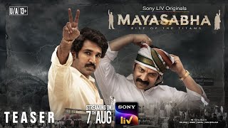 Mayasabha | Sony LIV Telugu Original | Teaser | Streaming from 7th Aug