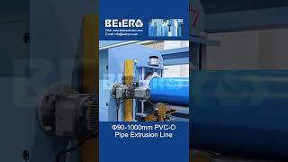 PVC-O Pipe Extrusion Line, PVC-O Pipe Manufacturing Machine, PVC-O Pipe Factory Equipment - BEIER