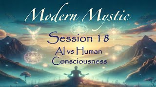 MM 18 AI vs Human Consciousness