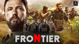 Frontier | Ben Affleck & Oscar Isaac | Action Thriller Full Hollywood English Movie HD