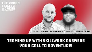 “Teaming Up With Skillwork Answers Your Call To Adventure!”