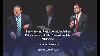 Reflecting on Pastor John MacArthur's Legacy | Phil Johnson and Mike Riccardi | July 20, 2025