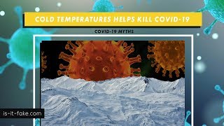 [COVID-19 MYTHS] COLD WEATHER TEMPERATURE HELPS KILL THE VIRUS