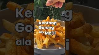 Ini rahasia kentang goreng renyah tahan lama ala McDi 🍟 #frenchfries #resepkentang