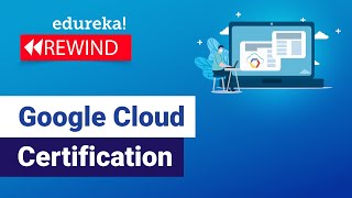 Google Cloud Certification | Google Cloud Certification path | GCP Certification Training | Rewind 1