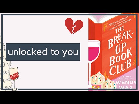 Unlocked to You Ep_001: The Breakup Bookclub 🍷❤️‍🩹by Wendy Wax || Just Key