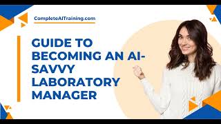 Guide to Becoming an AI Savvy Laboratory Manager