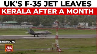 UK's Stranded F-35 Jet Flies Home From Kerala After A Month Of Memes & Repairs