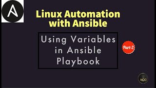 #6: How to use Variables in Ansible Playbook  | Host Variables & Group Variables | Part-2