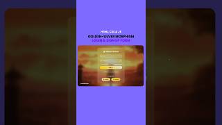 This Golden-Silver Glass Morphism Login & SignUp UI Feels Like Pure Luxury ✨  #shorts  #codingshorts