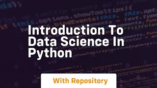 Introduction to data science in python