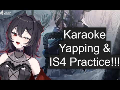 [Arknights] Karaoke, Smash! Stories, and IS4 practice!