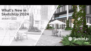 What's New In SketchUp 2024 - Year in Review