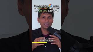 Google Cloud Course with 100,000 Learners and 20,000 Reviews