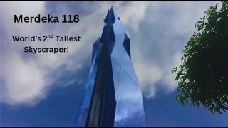 Merdeka 118 | World's 2nd Tallest Skyscraper! #merdeka118 #2ndtallest #Kualalumpur
