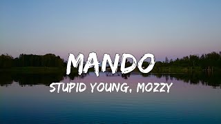 $tupid Young - Mando, Ft. Mozzy (Lyrics)