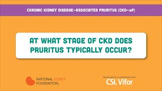 At What Stage of CKD Does Pruritus Typically Occur?