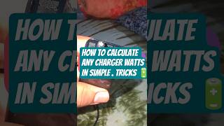 How to calculate any Charger Watts Simple Trick 🔋 #carcharger #chargers #chargeradapter