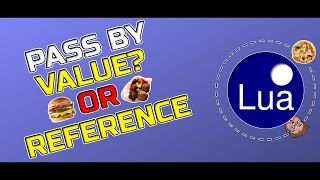 Tables References: Pass by value vs reference