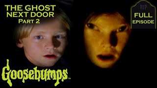 The Ghost Next Door Part 2 | Full Episode | Goosebumps