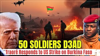 WAR?? Traoré Vows REVENGE After US Strike Kills 50 Burkinabe Soldiers!