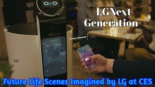 Future Life Scenes Imagined by LG at CES for Next Generation //newstech