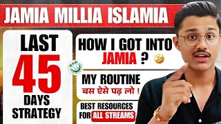 JAMIA ENTRANCE STRATEGY💯 बस 45 दिन ऐसे पढ़लो! | JMI PREPARATION STRATEGY 2025 #jamia