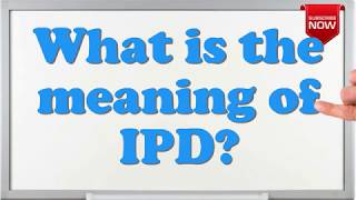 What is the full form of IPD?