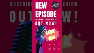 2024 Austrian GP race review out now! #f1podcast #f1 #maxverstappen #landonorris