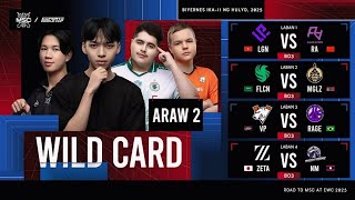 🔴RESTREAMING LIVE | ARAW 2 NG WILD CARD | MLBB MSC sa EWC 2025 | (FIL)