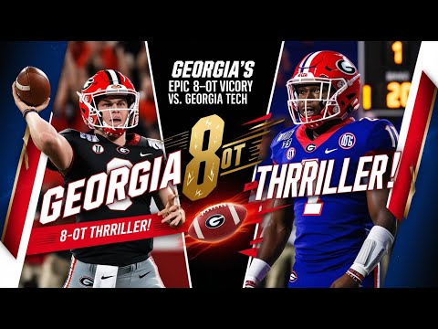Epic 8 Overtime Thriller Georgia vs Georgia Tech