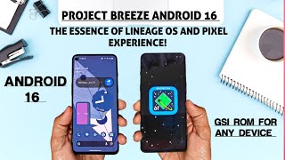 Android 16 custom gsi rom project Breeze lineage OS & pixel