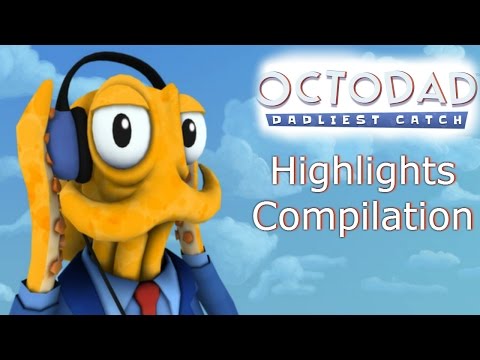 Octodad Highlights Compilation