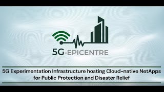 5G EPICENTRE Project Overview