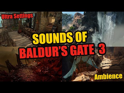 Baldur's Gate 3 Locations Game Ambience Compilation | Ultra Settings | No Music