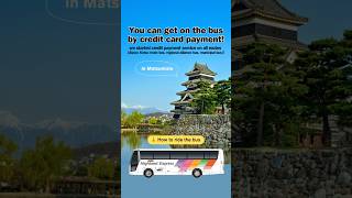 【How to ride the bus in Matsumoto Nagano🇯🇵】credit payment service started！