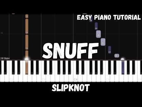 Slipknot - Snuff (Easy Piano Tutorial)