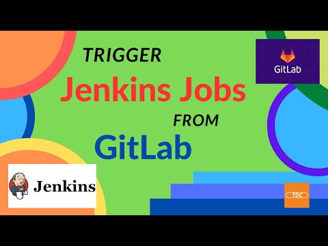 Trigger Jenkins Jobs From GitLab