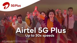 Airtel 5G Plus: Superfast speeds, now on the go.