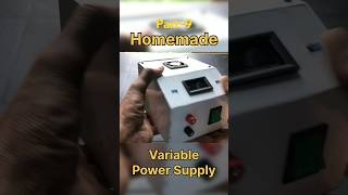 Part-9 Homemade Power Supply #diy #powersupply  #ytshorts
