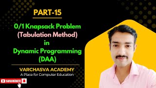 0/1 Knapsack Problem using Tabulation Method | Dynamic Programming | DAA | GATE CS | CS402 | RGPV