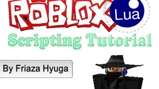 ROBLOX Lua Scripting Tutorial 0: Instances, Variables, Properties, Loops, If statements  [2013]