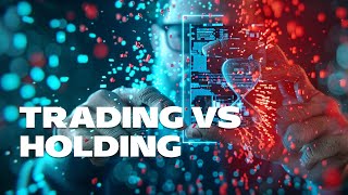 Trading vs HODLing. Which crypto strategy wins?