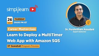 🔥Career Masterclass: Learn to Deploy a MultiTimer Web App with Amazon SQS | Simplilearn